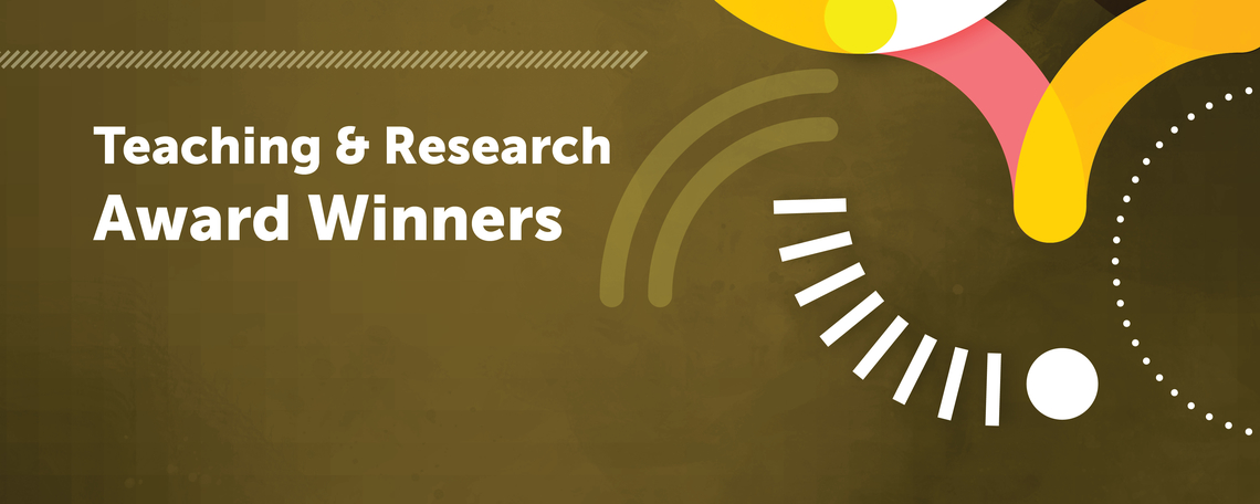 Teaching and Research awards